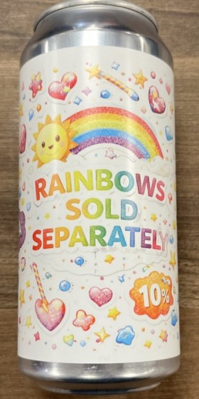 Rainbows Sold Seperately - Netipa